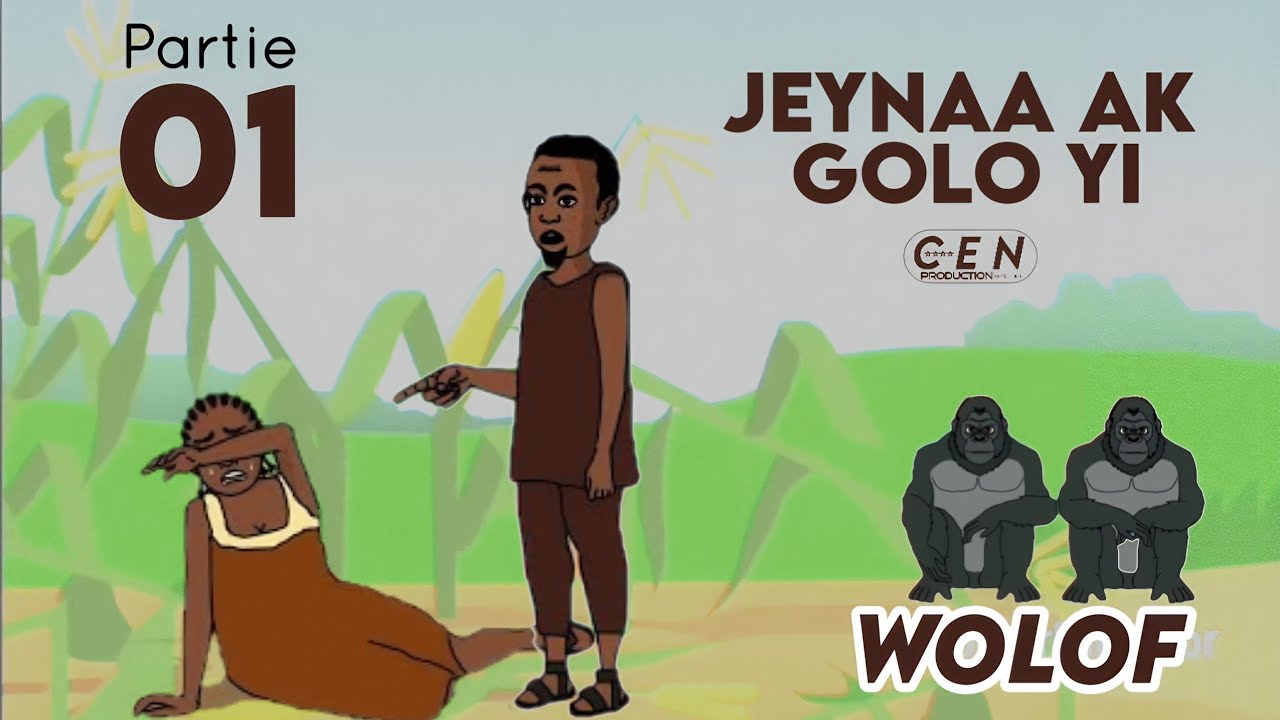En Wolof - Jeynaa Ak Golo yi - Partie 01