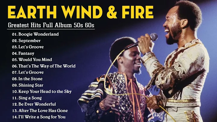 Earth, Wind & Fire Greatest Hits | Best Songs of E...