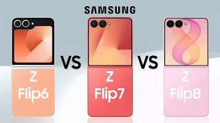 Samsung Galaxy Z Flip 6 vs Z Flip 7 vs Z Flip 8