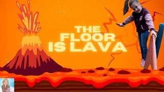 THE FLOOR IS LAVA!!! A Fun Video For Kids