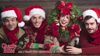 Watch Charly Bliss All I Want For Christmas Is You video