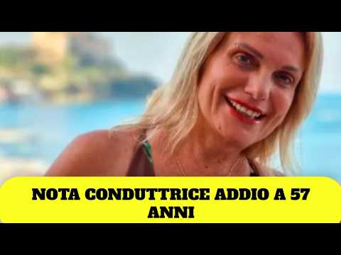 Video LUTTO IN TV: MORTA A 57 ANNI LA NOTA CONDUTTRICE | IL TRISTE ANNUNCIO