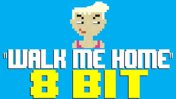 Walk Me Home [8 Bit Tribute to P!nk] - 8 Bit Universe