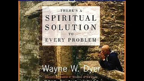 Wayne Dyer/ There is a  Spiritual Solution to Every Problem / Audiobook read by Wayne Dyer