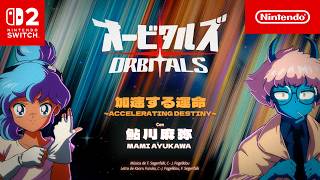 Orbitals – ¡Escuchad la canción de apertura! 🎤 (Nintendo Switch 2)
