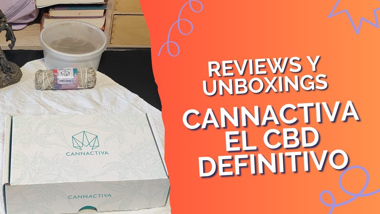 Unboxing CBD Cannactiva 🌿 Flor premium + trim y regalo sorpresa