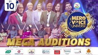 MERO VOICE UNIVERSE ||EPISODE 10|| MEGA AUDITIONS||DEEP||SURESH||ANJU|| SHIVA|| PUSHPAN||SUJATA