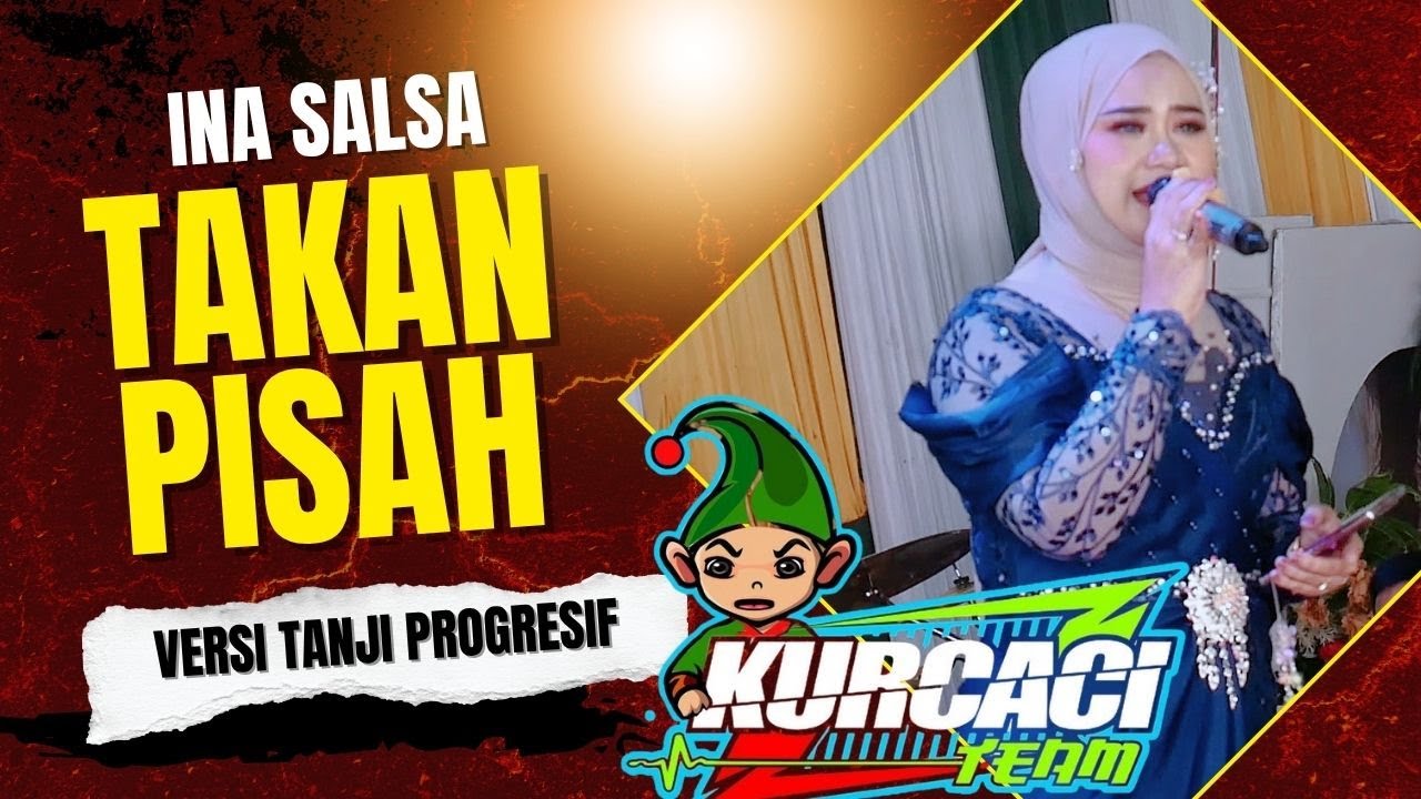TAKAN PISAH - Versi TANJI PROGRESIF FILY KURCACI live cihanjuang