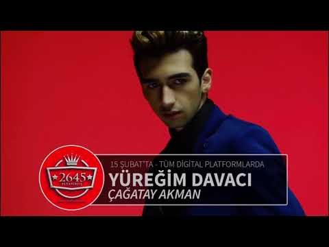 Çağatay Akman - Yüreğim Davacı Klip and Audio