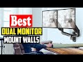 Top 10 best dual monitor mount walls in 2023 reviews
