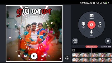 Kinemaster Tutorial - Trending Circle Layer | Whatsapp Status Editing in | Tamil