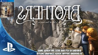 Keren ! Support Android 10 - Game Brothers: A Tale Of Two Sons Android Offline screenshot 5