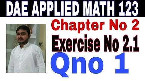 DAE math 123 1st year || applied mathematics 123 || chapter no 2|| Exercise no 2.1|| question no 1