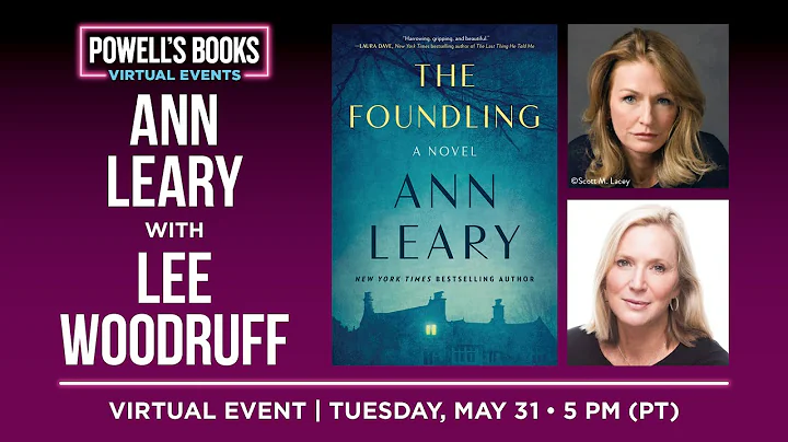 Ann Leary presents The Foundling in conversation w...