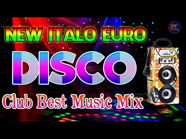 Italo Disco New Music Dance 2022, Euro Disco Dance 80s 90s - Club Best Music Mix Test Speaker 2022 class=