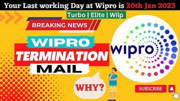 Wipro termination mail | 20th Jan 2023  -Last working day | Why Termination?🤔🔥 Must Watch👍