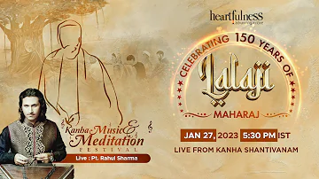 Kanha Meditation & Music Festival | 27th Jan 2023 | 5.30 PM IST | Daaji | Pt. Rahul Sharma