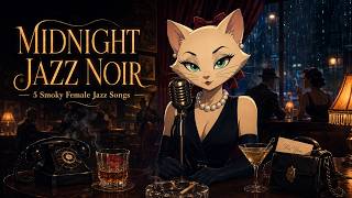 MIDNIGHT CONFESSIONS  5 Smoky 1950s Female Vocal Jazz Songs for Rainy Nights