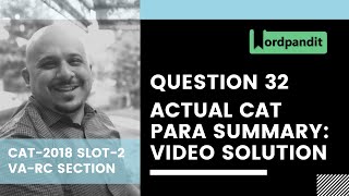 CAT-2018 Slot-2 VA-RC Question 32 | CAT Verbal | CAT Para Summary Questions