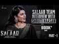 Shruti Haasan Interview with Salaar Team - Part1| Prabhas | Prithviraj | Shruti Haasan |HombaleFilms