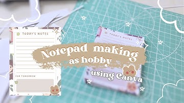 Notepad Making as Hobby📝✨ (Using Canva)