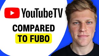 YouTube TV Compared to Fubo Fubo Vs Youtube Tv Features Pricing Which Is Better