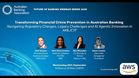ABA Future of Banking Webinar Series - Transforming Financial Crime Prevention in Australian Banking