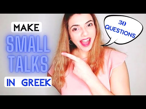 How to start a conversation in Greek | 30 Questions to help you make a small talk