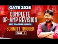 L03 Complete OP-AMP Revision | Schmitt Trigger - Part-03 | GATE 2026  #gateacademy