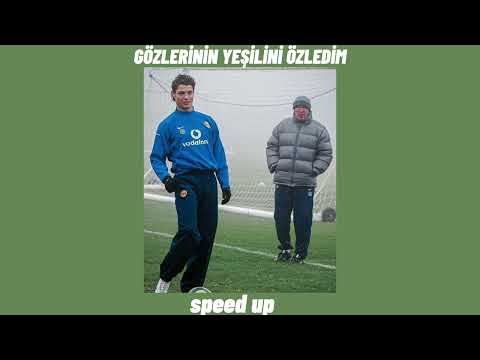 Gözlerinin Yeşilini Özledim [Speed Up]