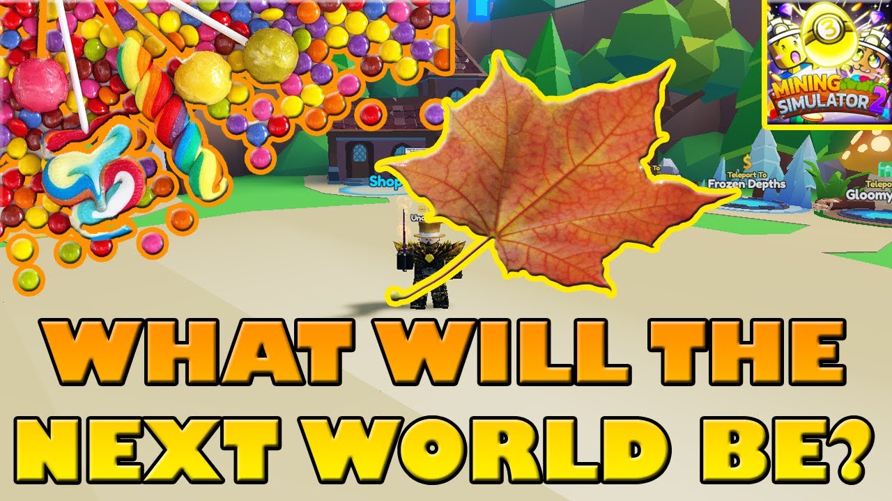 WHAT WILL THE NEXT WORLD BE - Roblox Mining Simulator 2