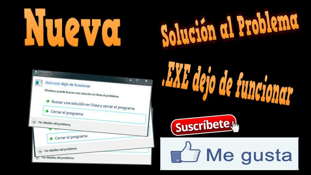 Solucion al Error .exe Dejo de funcionar/20172018 !!!!! YouTube Solucion al Error .exe Dejo de funcionar/20172018 !!!!! YouTube