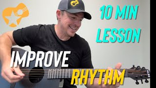 Improve Your Acoustic Guitar Rhythm in 10 Minutes! (Easy Lesson)