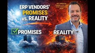 ERP Vendors' Promises vs Reality