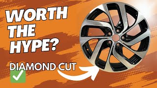 Are DIAMOND CUT wheels REALLY worth the HYPE? | PROS and CONS
