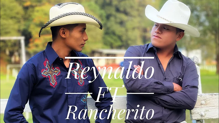 Rancherito y Reynaldo Choc / Vamos a amarla los do...