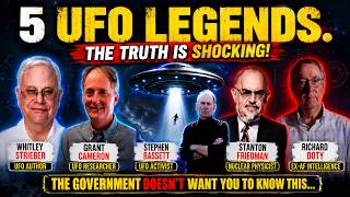 5 UFO LEGENDS Whitley Strieber Grant Cameron Stephen Bassett Stanton Friedman Richard Doty