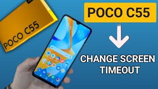 POCO C55 change screen timeout, how to increase screen timeout, poco c55 screen timeout settings