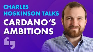 Charles Hoskinson On Cardano's Plans For The Future | Forkast.News