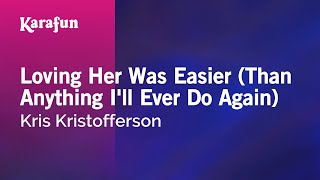 Loving Her Was Easier - Kris Kristofferson | Karaoke Version | KaraFun chords