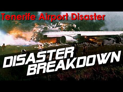 Tenerife Airport Disaster - DISASTER BREAKDOWN