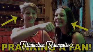 Pranking a FAN... Gone wrong? You Decide! (Traduction Française)