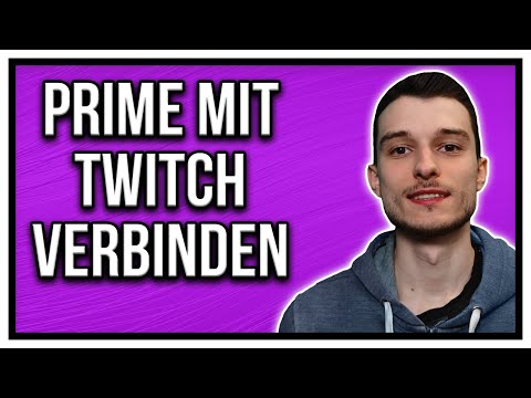 Amazon Prime Konto mit Twitch Prime verbinden Tutorial [deutsch]