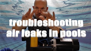 Troubleshooting Air Bubbles and Leaks in Swimming Pools