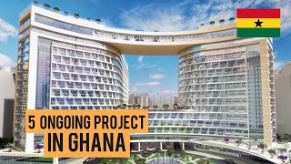 5 Ongoing Projects in Ghana That Would Blow Your Mind