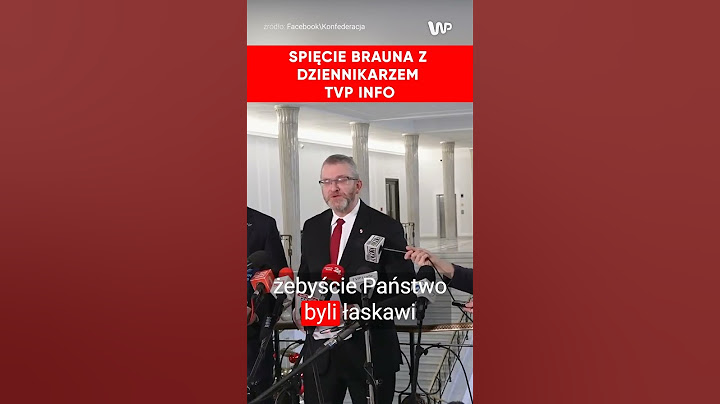 Spięcie Brauna z dziennikarzem TVP Info