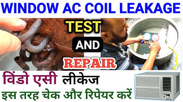 Window AC Leakage Test And Repair ! Evaporator