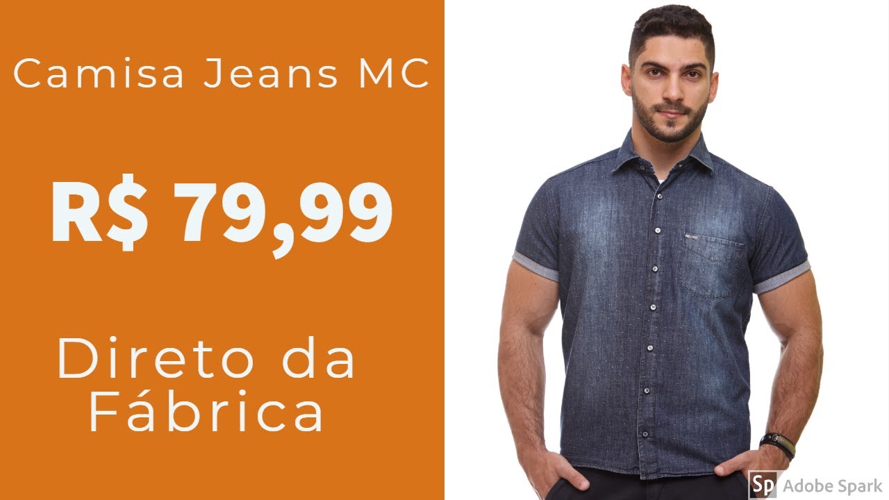 Camisa Jeans R$ 79,99 - YouTube