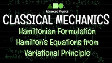 Classical Mechanics - Hamiltonian Formulation : Hamilton’s Equations from Variational Principle