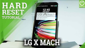 LG X Mach Factory Reset / Format / Restore LG / Hard Reset